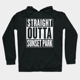 Straight Outta Sunset Park Hoodie